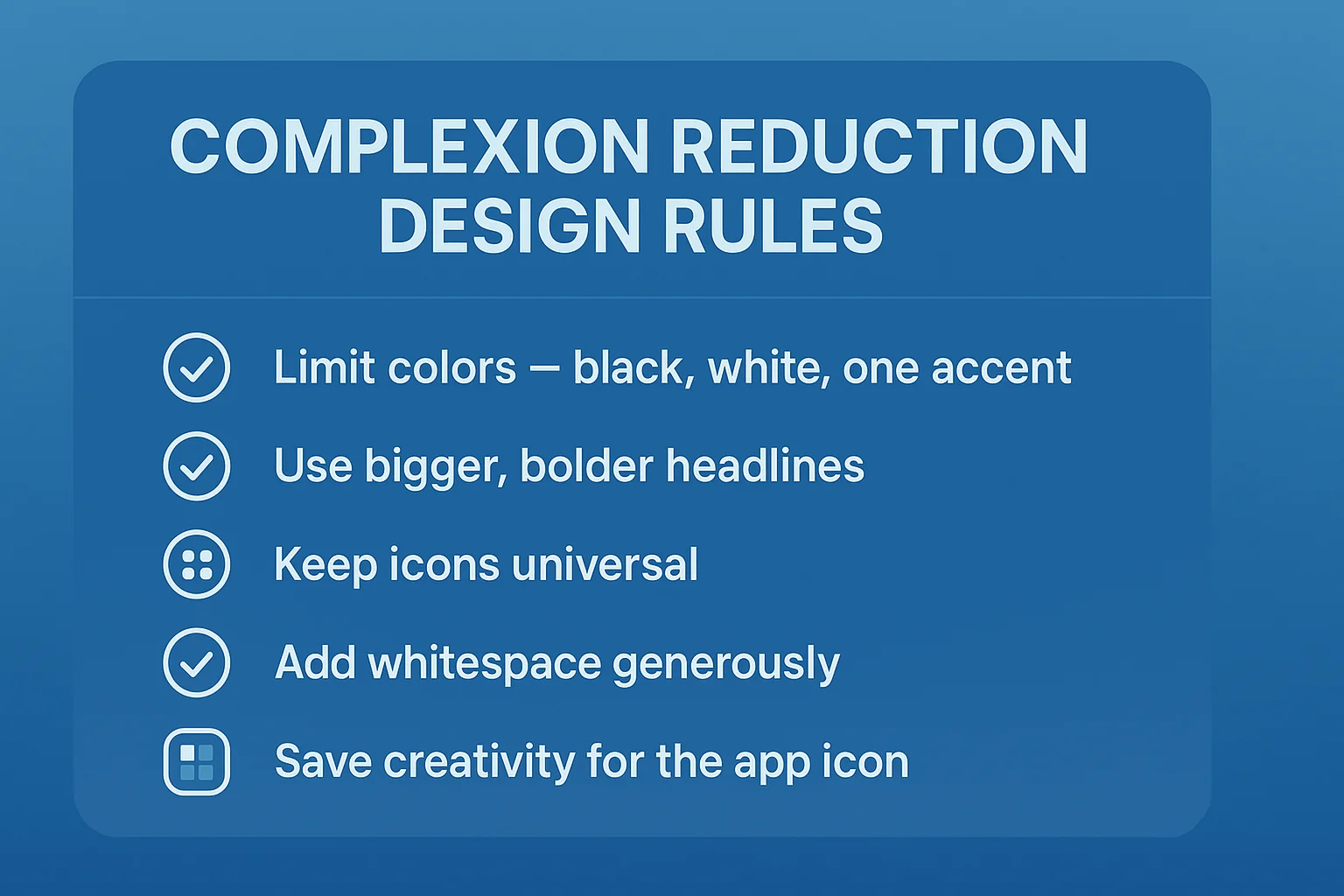 Minimalist infographic checklist with blue gradient background, bold modern font, and five design rules each paired with clean icons showing Complexion reduction Design Rules